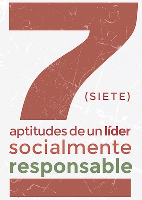 7 aptitudes para ser un líder socialmente responsable