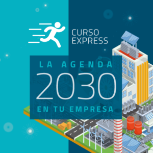 Curso Express de la Agenda 2030 en la Empresa