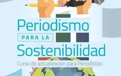 #PeriodismoSost, el Curso de periodismo para la sostenibilidad lanza su edición 2022