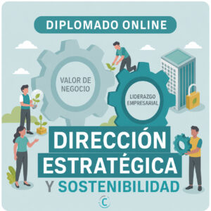 Diplomado en Dirección Estratégica de Sostenibilidad