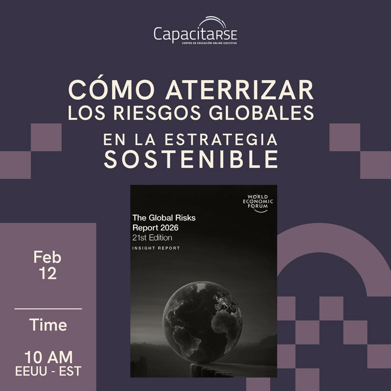 riesgos-globales-estrategia-sostenibilidad Analizamos cómo aterrizar los Riesgos Globales del WEF en la Estrategia de Sostenibilidad