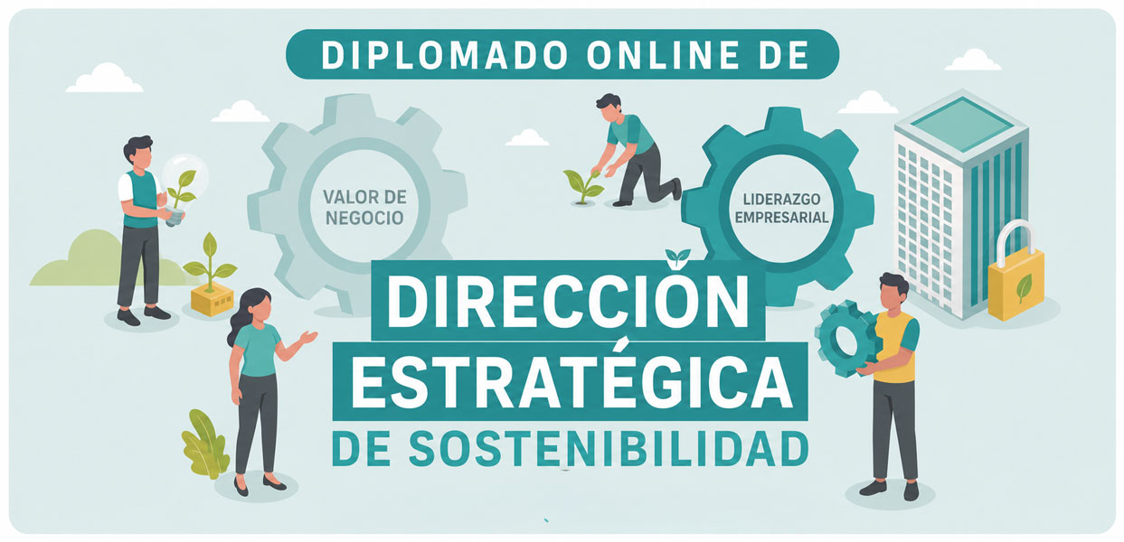 diplo-direccion-estrategica-sostenibilidad_slide El Diplomado de Escalabilidad e Impacto está ideado para managers de Sostenibilidad que requieren pasar al siguiente nivel en su Estrategia Corporativa.