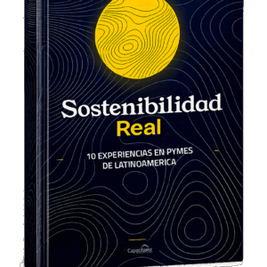 Libro Sostenibilidad Real - 10 experiencias de PyMEs de Latinoamérica